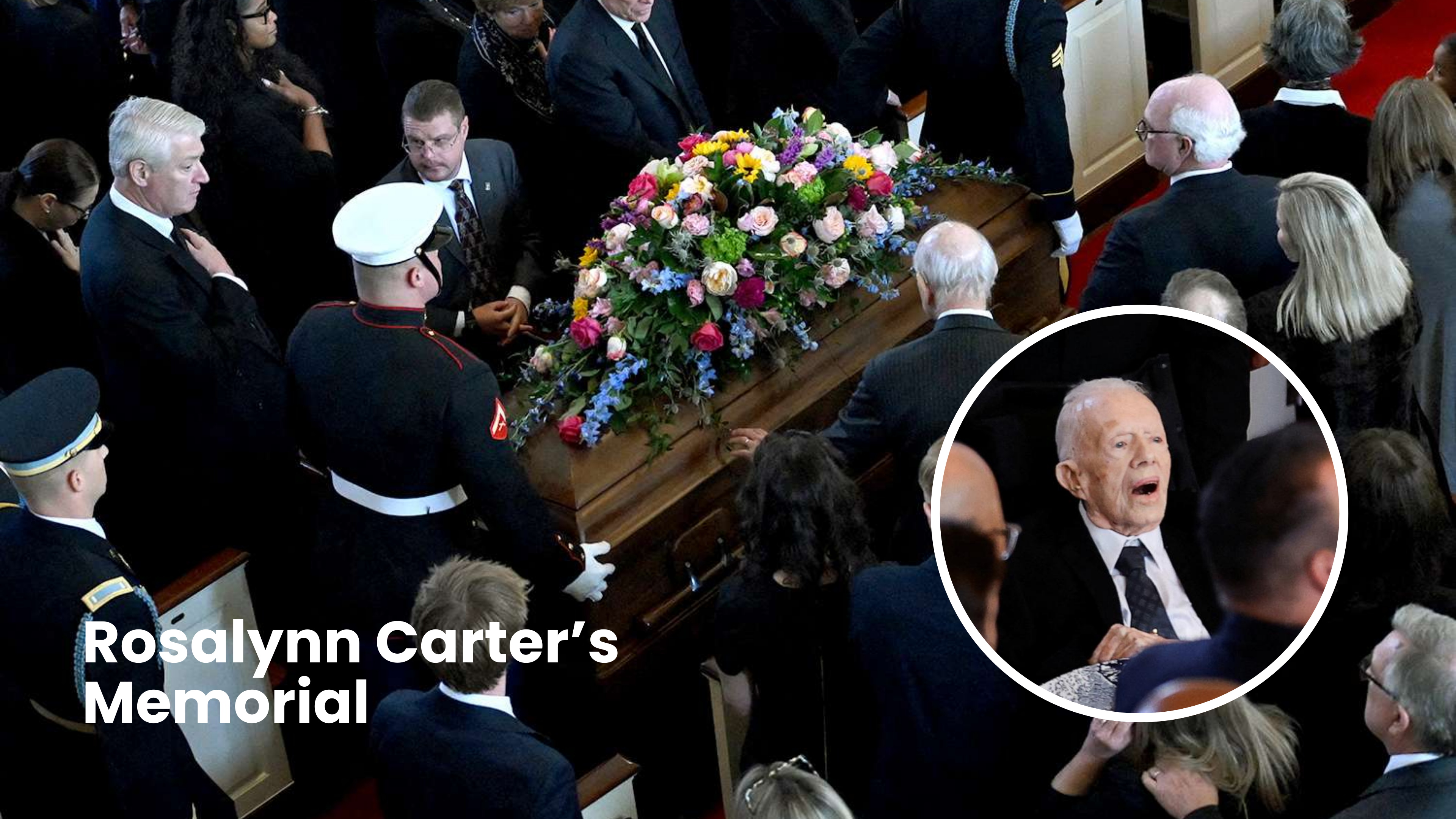 Rosalynn Carter Honored In Heartfelt Memorial Service Attended By Dignitaries And Family